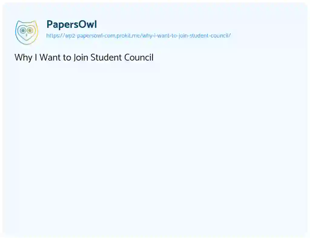 Essay on Why I Want to Join Student Council