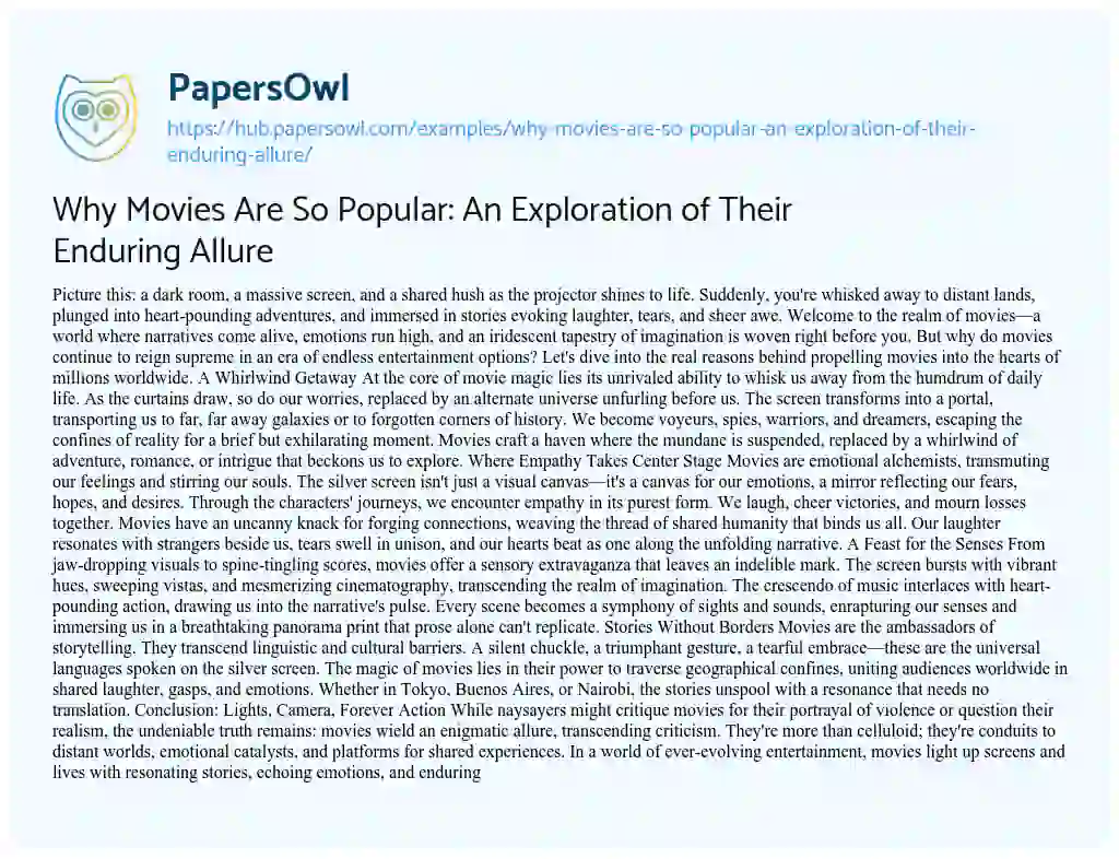 Essay on Why Movies Are So Popular: An Exploration of Their Enduring Allure