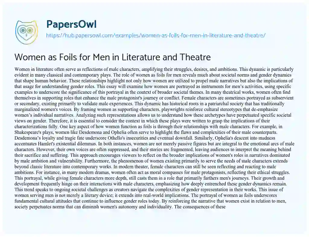 Essay on Women as Foils for Men in Literature and Theatre
