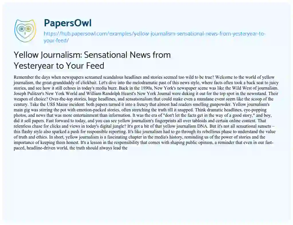 Essay on Yellow Journalism: Sensational News from Yesteryear to Your Feed