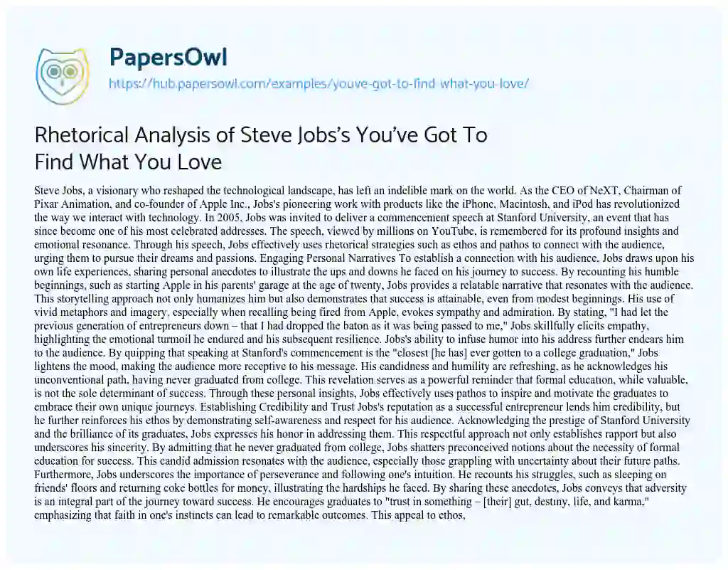 Essay on Rhetorical Analysis of Steve Jobs’s You’ve Got To Find What You Love