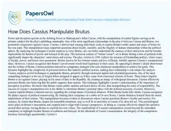 How Does Cassius Manipulate Brutus - Free Essay Example - 788 Words ...